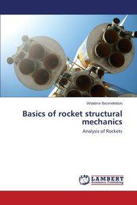 Basics of rocket structural mechanics - Bezmelnitsin Wladimir