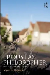 Proust as Philosopher - Miguel de Beistegui