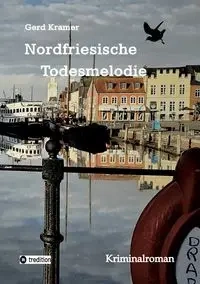 Nordfriesische Todesmelodie - Kramer Gerd