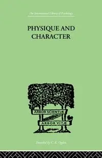 Physique and Character - Kretschmer Ernst