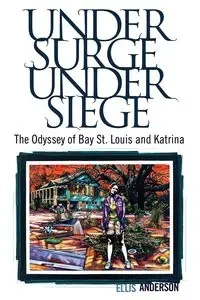 Under Surge, Under Siege - Anderson Ellis