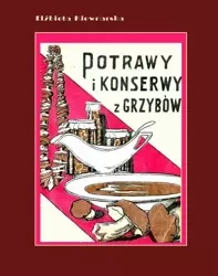 eBook Potrawy i konserwy z grzybów - Elżbieta Kiewnarska epub mobi