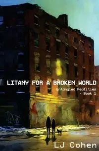 Litany for a Broken World - Cohen LJ