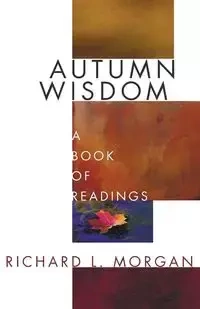 Autumn Wisdom - L. Morgan Richard