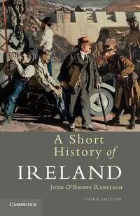 A Short History of Ireland - John Ranelagh O'Beirne