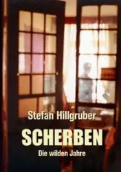 Scherben - Stefan Hillgruber