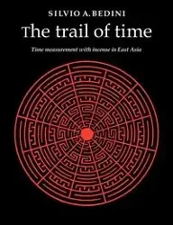 The Trail of Time - Bedini Silvio A.