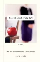Second Draft of My Life - Lewis Sara