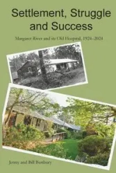 Settlement, Struggle and Success - Jenny Bunbury