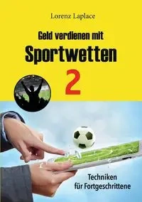 Geld verdienen mit Sportwetten 2 - Laplace Lorenz