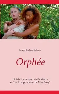 Orphée - des Framboisiers Imago