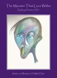 The Monster That Lives Within - Mikel Feilen H.