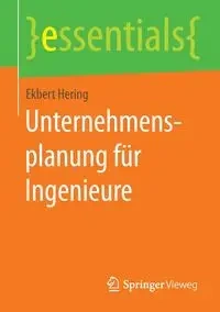 Unternehmensplanung für Ingenieure - Hering Ekbert