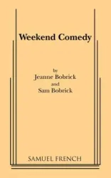 Weekend Comedy - Jeanne Bobrick