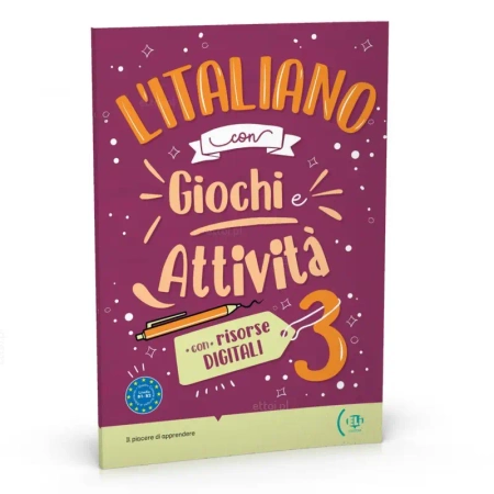 l’Italiano con Giochi e Attivita 3 con risorse digitali + audio online B1-B2 - Praca zbiorowa