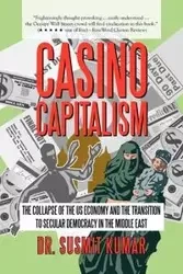 Casino Capitalism - Kumar Dr Susmit