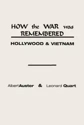 How the War Was Remembered - Albert Auster