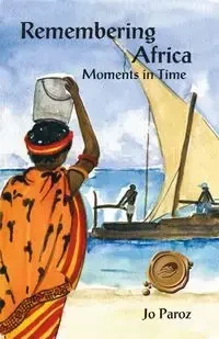 Remembering Africa - Jo Paroz