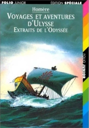 Voyages et aventures d'Ulysse Extraits de l'Odysse - Homer