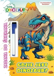 Lubię dinozaury. Zadania do ścierania - praca zbiorowa