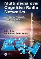 Multimedia over Cognitive Radio Networks - Hu Fei