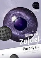 Paradyzja Audiobook - Janusz A. Zajdel
