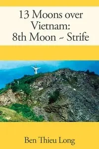 13 Moons over Vietnam - Long Ben Thieu - 2022
