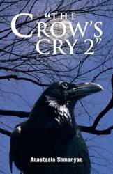 The Crow's Cry 2 - Anastasia Shmaryan
