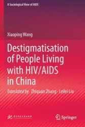 Destigmatisation of People Living with HIV/AIDS in China - Wang Xiaoping
