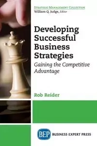 Developing Successful Business Strategies - Rob Reider