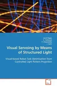 Visual Servoing by Means of Structured Light - Pages Jordi