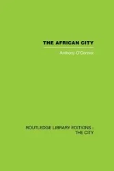 The African City - Anthony O'Connor