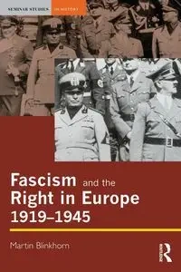 Fascism and the Right in Europe 1919-1945 - Martin Blinkhorn