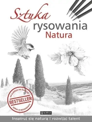 Sztuka rysowania. Natura - praca zbiorowa