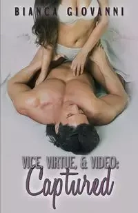 Vice, Virtue & Video - Giovanni Bianca