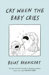 Cry When the Baby Cries wer. angielska - Becky Barnicoat