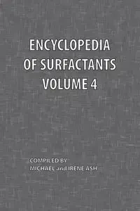 Encyclopedia of Surfactants Volume 4