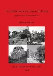 Le fortificazioni di Iasos di Caria - Michele Cornieti