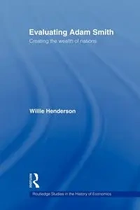 Evaluating Adam Smith - William Henderson