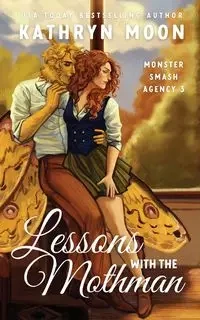 Lessons With The Mothman - Moon Kathryn