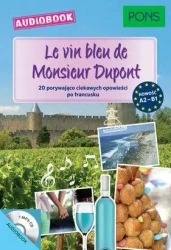 Le vin bleu de Monsieur Dupont A2-B1 audiobook - praca zbiorowa