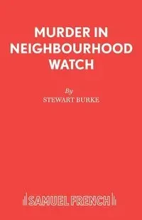 Murder in Neighbourhood Watch - Stewart Burke