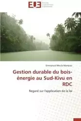 Gestion durable du bois-énergie au sud-kivu en rdc - MAMPASI-E