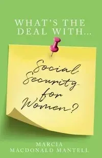 What's the Deal with Social Security for Women - Marcia Mantell