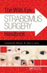 The Wills Eye Strabismus Surgery Handbook - Nelson Leonard
