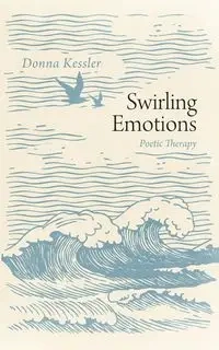 Swirling Emotions - Donna Kessler
