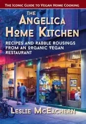 The Angelica Home Kitchen - Leslie Mceachern