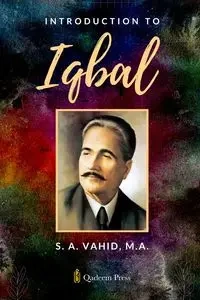 Introduction to Iqbal - Vahid S. A.