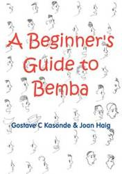 A Beginner's Guide to Bemba - Kasonde Gostave C.
