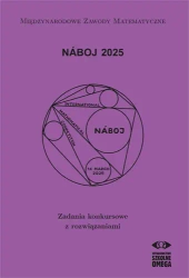Naboj 2025. Zadania konkursowe z rozwiązaniami - praca zbiorowa